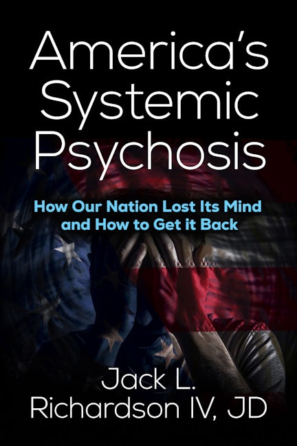 Book cover image for America’s Systemic Psychosis ISBN: 9781636984100